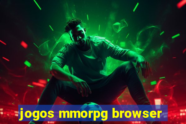 jogos mmorpg browser